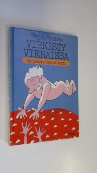 Virkisty vieraissa! : syrjähyppelyn etiketti