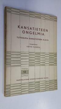 Kansatieteen ongelmia : tutkielmia kansatieteen alalta