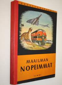 Ennätys-kirjat 1-4 : Maailman nopeimmat ; Maailman merkillisimmät uroteot ; Maailman suurin seikkailu ; Maailman ihmeellisimmät eläimet