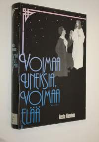 Voimaa uneksia, voimaa elää : Raninin teatterisuvun vaiheita 1918-1988