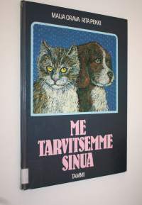 Me tarvitsemme sinua