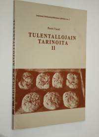 Tulentallojain tarinoita 2 : joutsenolainen kotiseutulukemisto 1720-luvulta 1860-luvulle