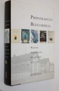 Werner Söderström osakeyhtiö 1 : 1878-1939 : Piispankadulta Bulevardille