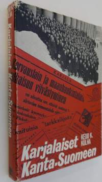Karjalaiset Kanta-Suomeen : Karjalaisen siirtoväen asuttamisesta käyty julkinen keskustelu vuosina 1944-1948
