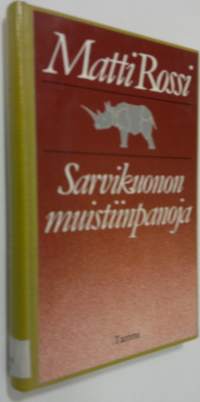 Sarvikuonon muistiinpanoja : kriittisiä kirjoituksia 1974-1981