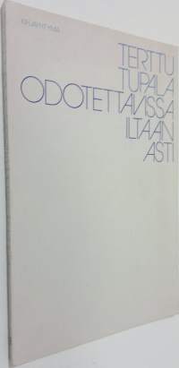 Odotettavissa iltan asti