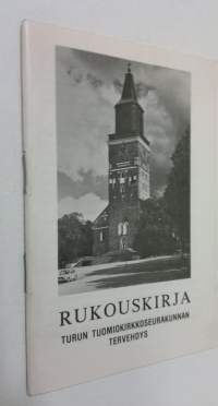 Rukouskirja : Turun tuomiokirkkoseurakunnan tervehdys