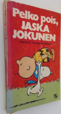 Pelko pois, Jaska Jokunen