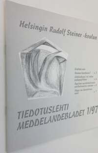 Helsingin Rudolf Steiner -koulu : tiedotuslehti 1 / 1997 (ERINOMAINEN)