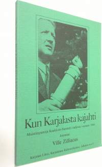 Kun Karjalasta kajahti : muistiinpanoja Kaakkois-Suomen radiosta vuoteen 1944
