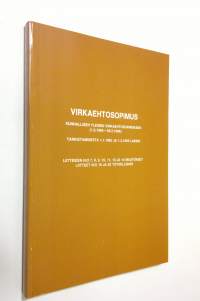 Virkaehtosopimus kunnallisen yleisen virkaehtosopimuksen (1.3.1984 - 28.2.1986) tarkistamisesta 1.1.1985 ja 1.3.1985 lukien