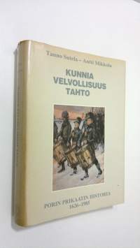 Kunnia, velvollisuus, tahto : Porin prikaatin historia 1626-1985