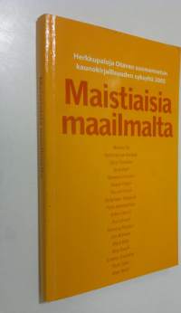 Maistiaisia maailmalta : Herkkupaloja Otavan suomennetun kaunokirjallisuuden syksyltä 2005