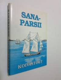 Sanaparsii Koivistolt