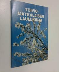 Toiviomatkalaisen laulukirja