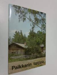 Paikkarin torppa : opas