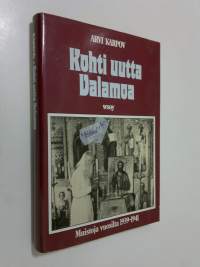 Kohti uutta Valamoa : muistoja vuosilta 1939-1941