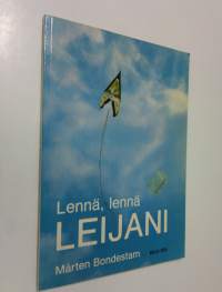 Lennä, lennä leijani