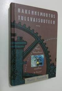 Rakennemuutos tulevaisuuteen : postlokaalinen maailma ja Suomi