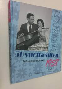 50 vuotta sitten : 1958