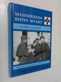 Mannerheim-ristin ritarit : miehet ja aseet