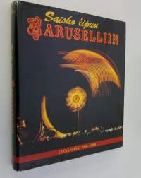 Saisko lipun karuselliin : Linnanmäki 1950-1990