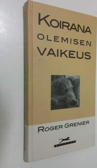 Koirana olemisen vaikeus