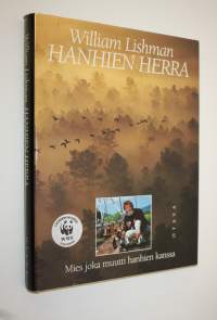 Hanhien herra : mies joka muutti hanhien kanssa