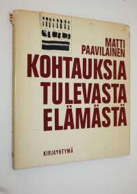 Kohtauksia tulevasta elämästä