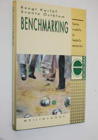Benchmarking : tuottavuudella ja laadulla mestariksi