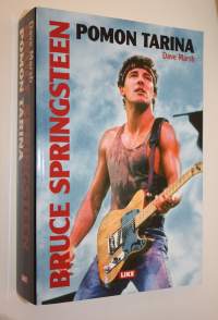 Bruce Springsteen : pomon tarina : 1972-2004