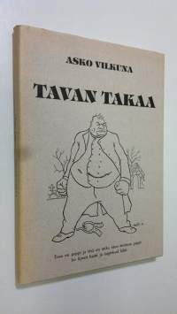 Tavan takaa : kansatieteellisiä tutkimuksia tapojemme historiasta = Behind the customs : ethnological studies of Finnish customs and beliefs