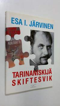 Tarinaniskijä Skiftesvik : 80-luvun kirjailijan synty ja vastaanotto (signeerattu)