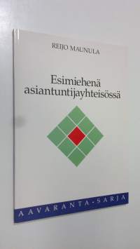 Esimiehenä asiantuntijayhteisössä (signeerattu)