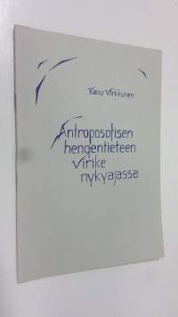 Antroposofisen hengentieteen virike nykyajassa