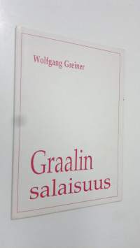 Graalin salaisuus : egyptiläinen tähtiviisaus - Saisin nuorukainen, Amfortasin haava, sibyllojen olemus