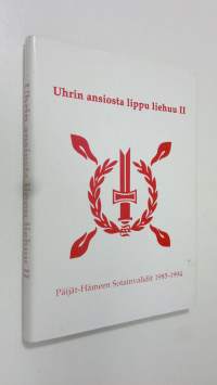 Uhrin ansiosta lippu liehuu 2, Päijät-Hämeen sotainvalidit 1985-1994