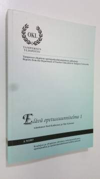 Elävä opetussuunnitelma 1, Koulujen ja yliopiston yhteinen toimintatutkimus opettajuuden ja opetussuunnitelman kehittymisestä