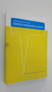 Tutkijapuheenvuoroja terveydenhuollosta