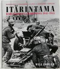 Itärintama harvinaisissa valokuvissa 1941-1945. (Sotahistoria)