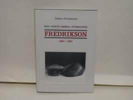 Fredrikson 1887-1987 - Sata vuotta lakkeja Jyväskylästä