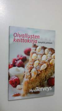 Oivallusten keittokirja : kevyttä juhlaan (ERINOMAINEN)