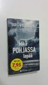 Mikä pohjassa lepää