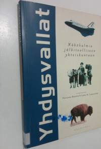 Yhdysvallat : näkökulmia jälkiteolliseen yhteiskuntaan