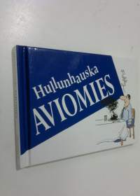 Hullunhauska aviomies