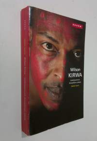 Wilson Kirwa : juoksijasoturin ihmeellinen elämä