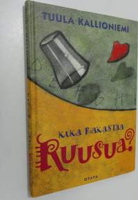 Kuka rakastaa Ruusua