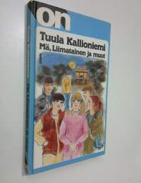 Mä, Liimatainen ja muut