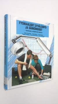 Fysikaaliset syvälämpö- ja sähköhoidot : fysiologia ja käytännön perusteet