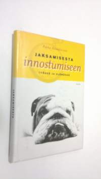 Jaksamisesta innostumiseen (signeerattu) : työssä ja elämässä